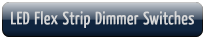 led flex strip dimmer switches